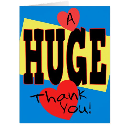 A HUGE Thank You Extra Large 8 x 10 Card | Zazzle.com