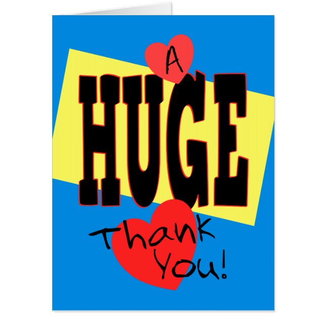 A HUGE Thank You Jumbo Poster Size Card (Front)