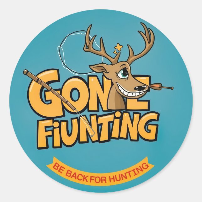  A Humorous Take on Hunting Adventures! Classic Round Sticker (Front)