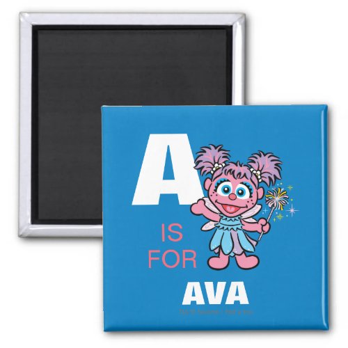 A is for Abby Cadabby  Add Your Name Magnet