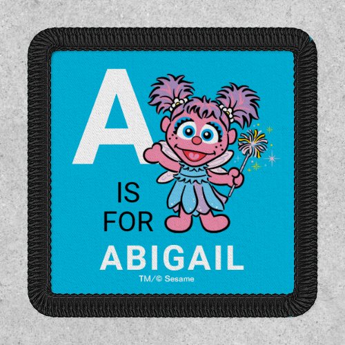 A is for Abby Cadabby  Add Your Name Patch