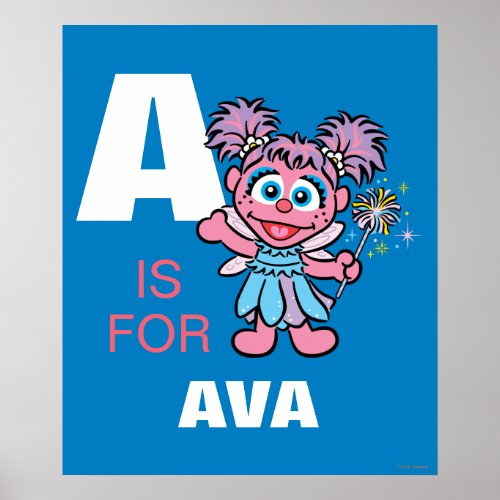 A is for Abby Cadabby  Add Your Name Poster