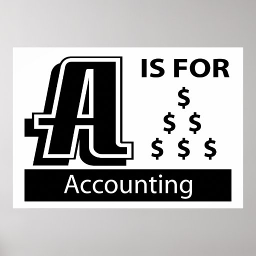 A Is For Accounting Poster | Zazzle