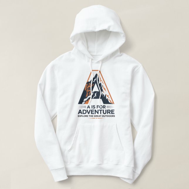 A Is for Adventure Hiking Mountain Design Hoodie (Design Front)