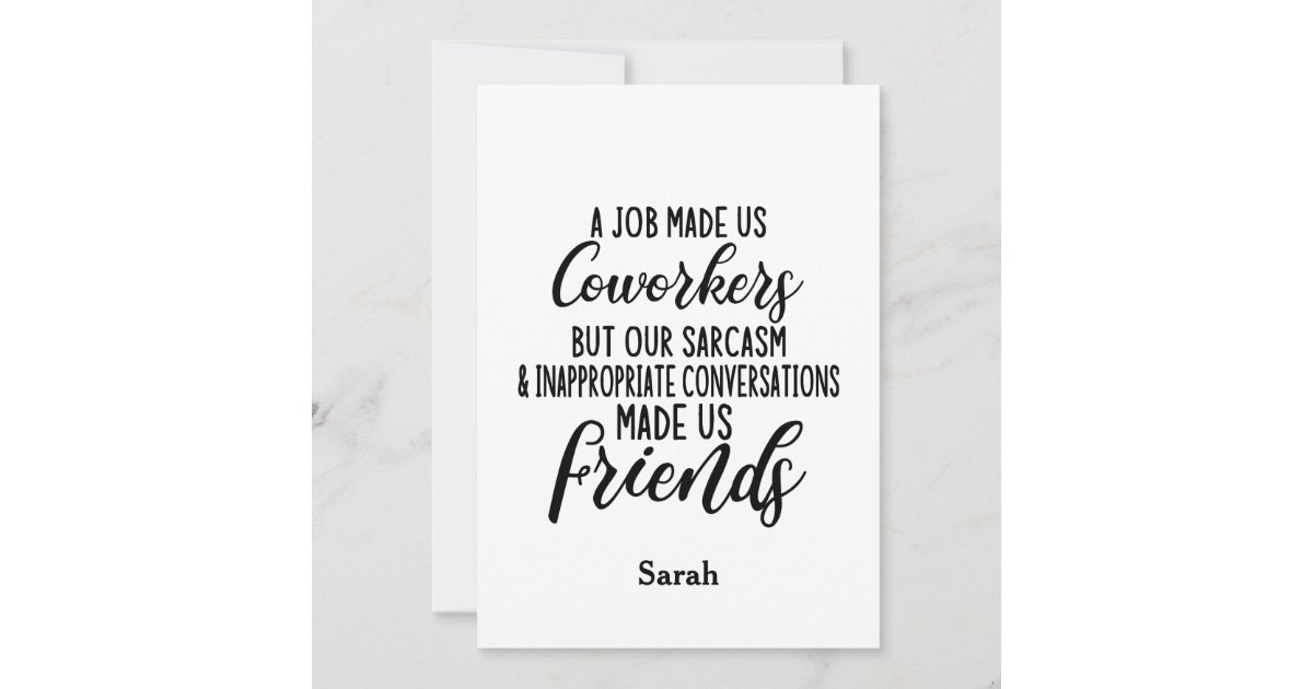 A job Made us coworkers, Colleagues friendship Invitation | Zazzle