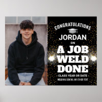 A Job Weld Done Welding Graduation Congrats Photo