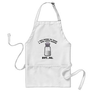 A Joke About Sodium Adult Apron
