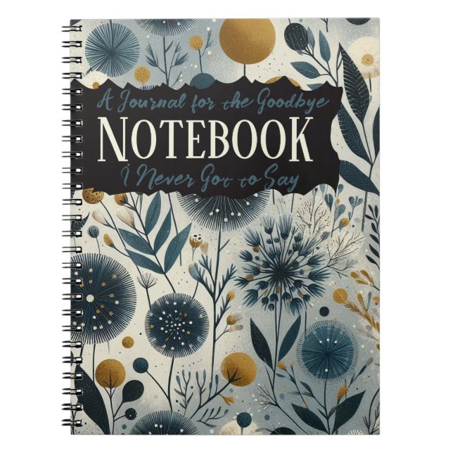 A Journal for the Goodbye I Never Got to Say (Front)