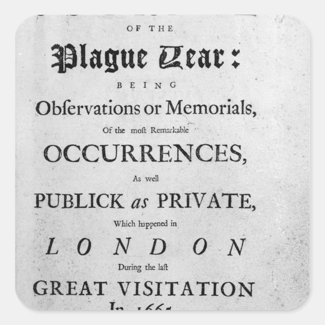 A Journal of the Plague Year, 1665 Square Sticker (Front)