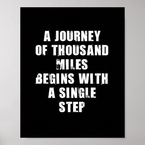 A Journey of a Thousand Miles Motivational Quote Poster