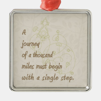 "A Journey..." Zen Proverb. Metal Ornament