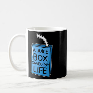 A Juice Box Saved My Life Diabetes Awareness Blue  Coffee Mug