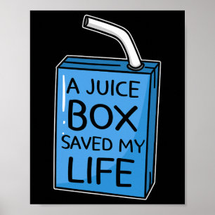 A Juice Box Saved My Life Diabetes Awareness Blue Poster