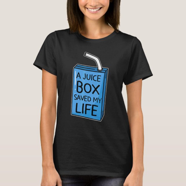 A Juice Box Saved My Life Diabetes Awareness Blue  T-Shirt (Front)