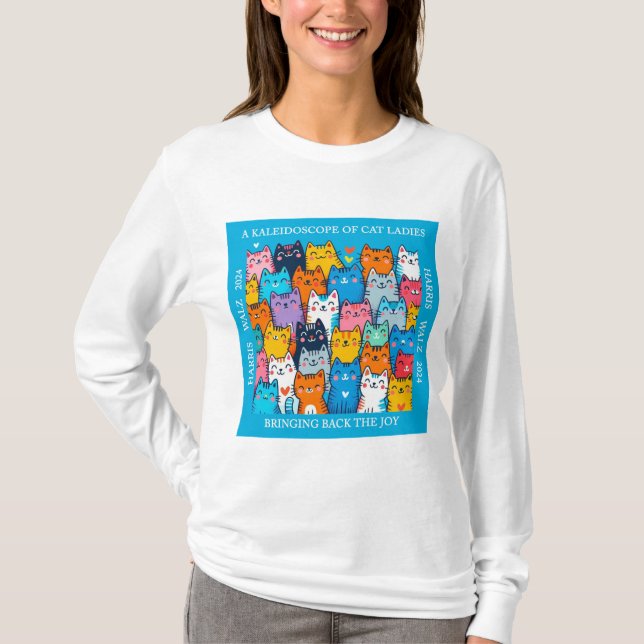 A Kaleidoscope of Cat Ladies for Kamala Harris T-Shirt (Front)