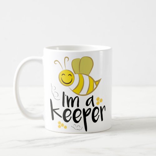 A Keeper Funny Beekeeper Queen Bee Coffee Mug Gift