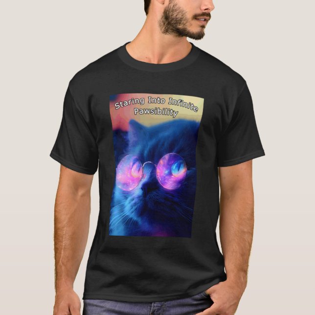 A Kiity Cat is Staring Into Infinite Pawsibility T-Shirt (Front)