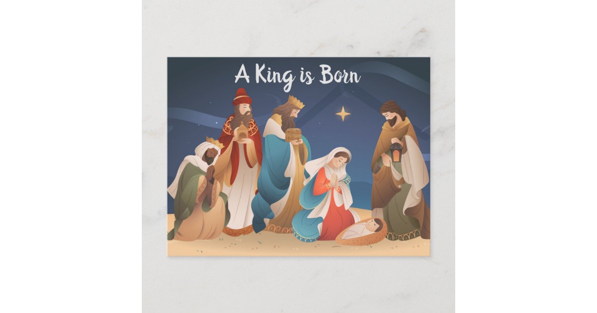 A King is Born Christmas Nativity Postcard | Zazzle