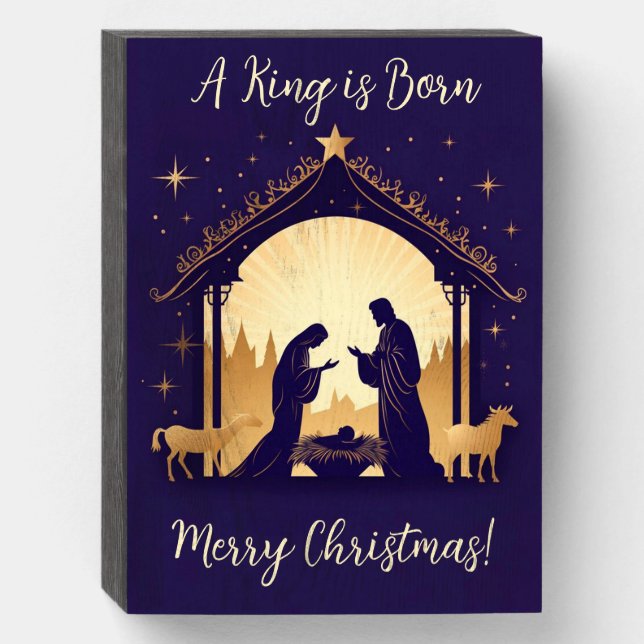 A King is Born Manger  Wooden Box Sign (Front Vertical)