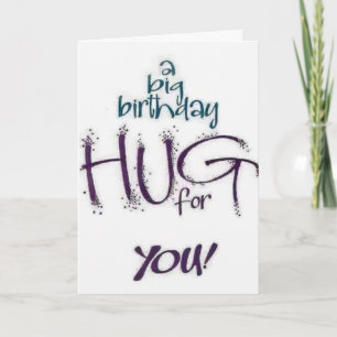 A *KISS* AND A *HUG* FOR YOUR *BIRTHDAY* CARD