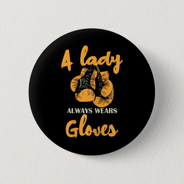A Lady Always Wears Gloves Boxing Power  Button (Front)