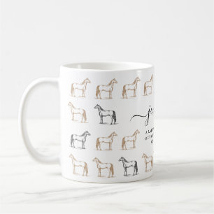 A Lady who never got out of the Horse Thing Coffee Mug