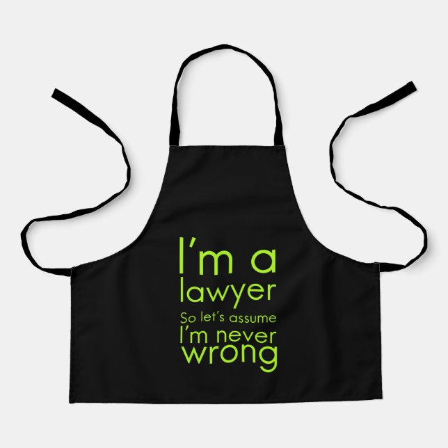 A lawyer never gets wrong funny gifts for lawyers apron (Front)