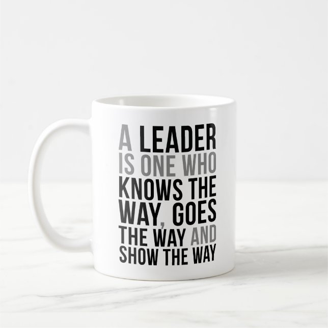 A Leader Is One Who Knows The Way Coffee Mug (Left)