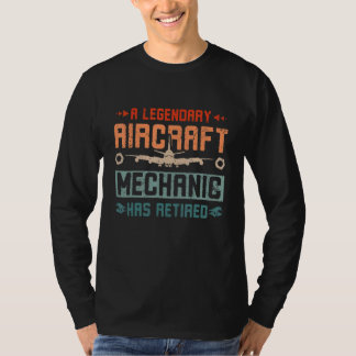 A legendary aircraft mechanic has retired T-Shirt