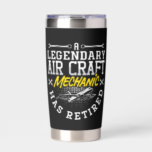 A Legendary Aircraft Mechanic Retired Fix Aviation Insulated Tumbler