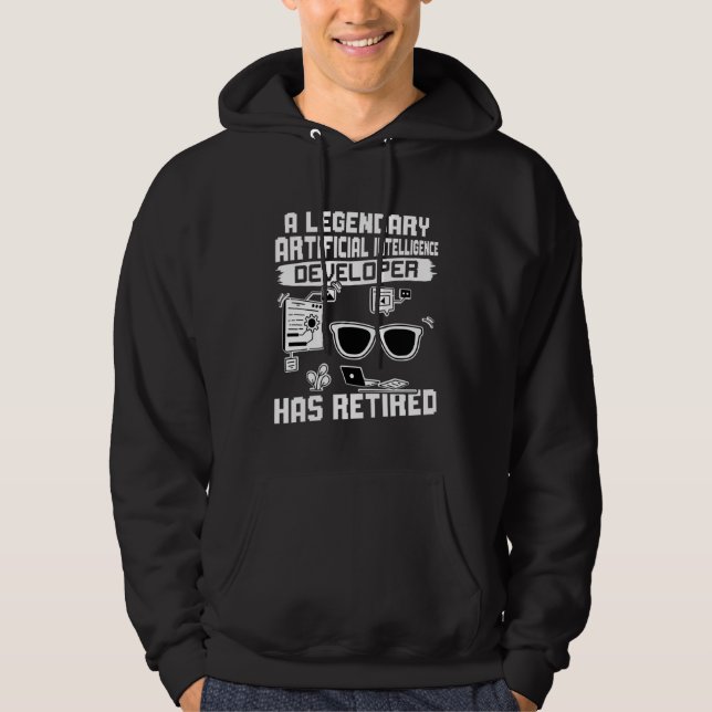 A Legendary Artificial Intelligence Developer Has  Hoodie (Front)