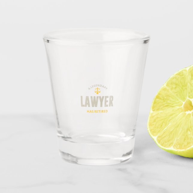A Legendary Lawyer Has Retired Shot Glass (Front)