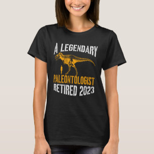 A Legendary Paleontologist Retired 2023 Retirement T-Shirt
