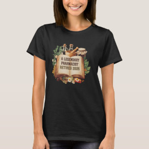 A Legendary Pharmacist Retired 2025 Funny Retireme T-Shirt