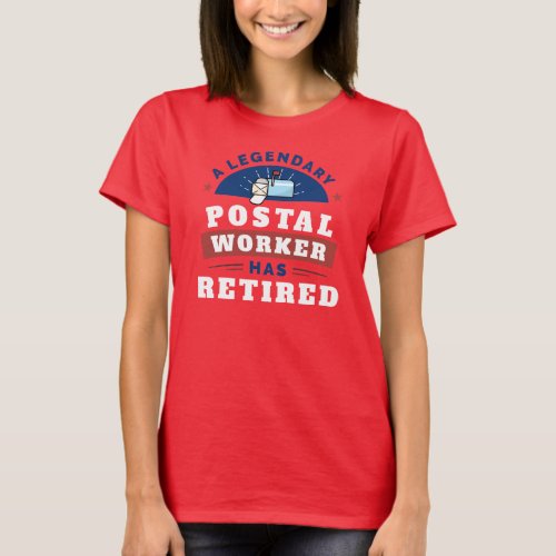A Legendary Postal Worker Has Retired T_Shirt