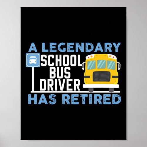 A Legendary School Bus Driver Has Retired Poster