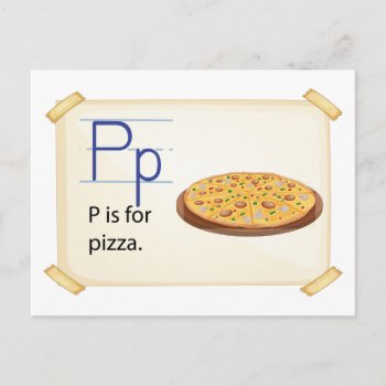 A Letter P For Pizza Postcard by GraphicsRF at Zazzle