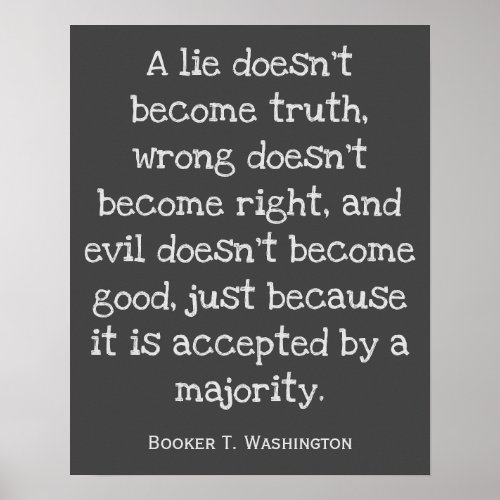 A Lie Doesnt Become Truth Poster