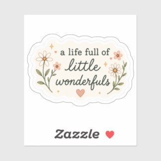 A Life Full of Little Wonderfuls Sticker – Cozy Ae