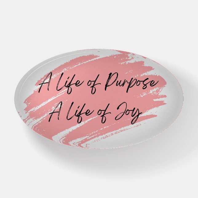 A life of purpose, a life of joy motivational paperweight (Front)