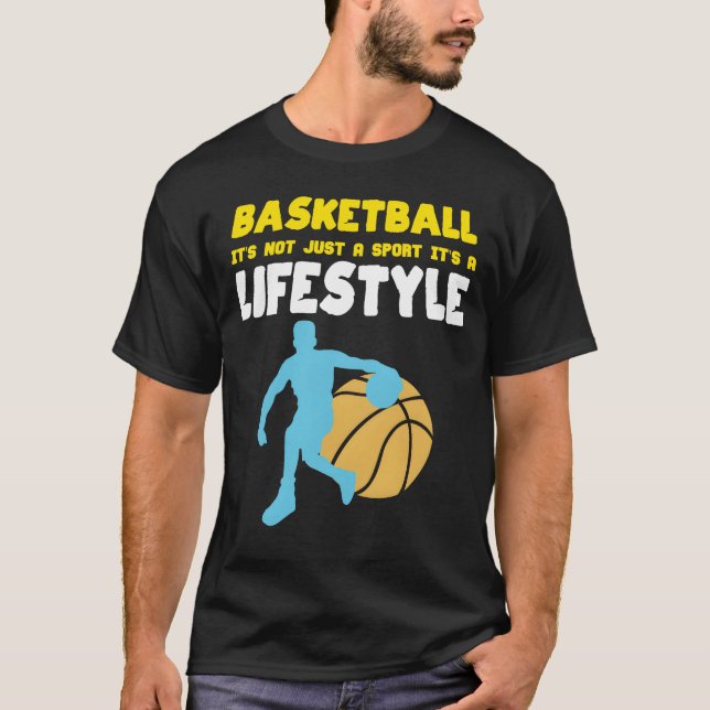 A Lifestyle Game Sport Basket Ball Basketball fami T-Shirt (Front)
