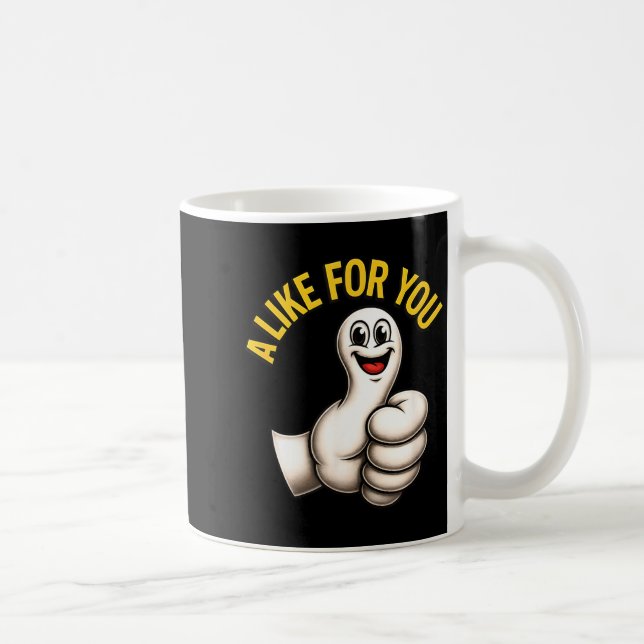A Like For You, Funny Thumbs Up Cartoon Design For Coffee Mug (Right)