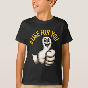 A Like For You, Funny Thumbs Up Cartoon Design For T-Shirt