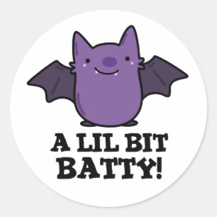 A Lil Bit Batty Funny Baby Bat Pun Classic Round Sticker