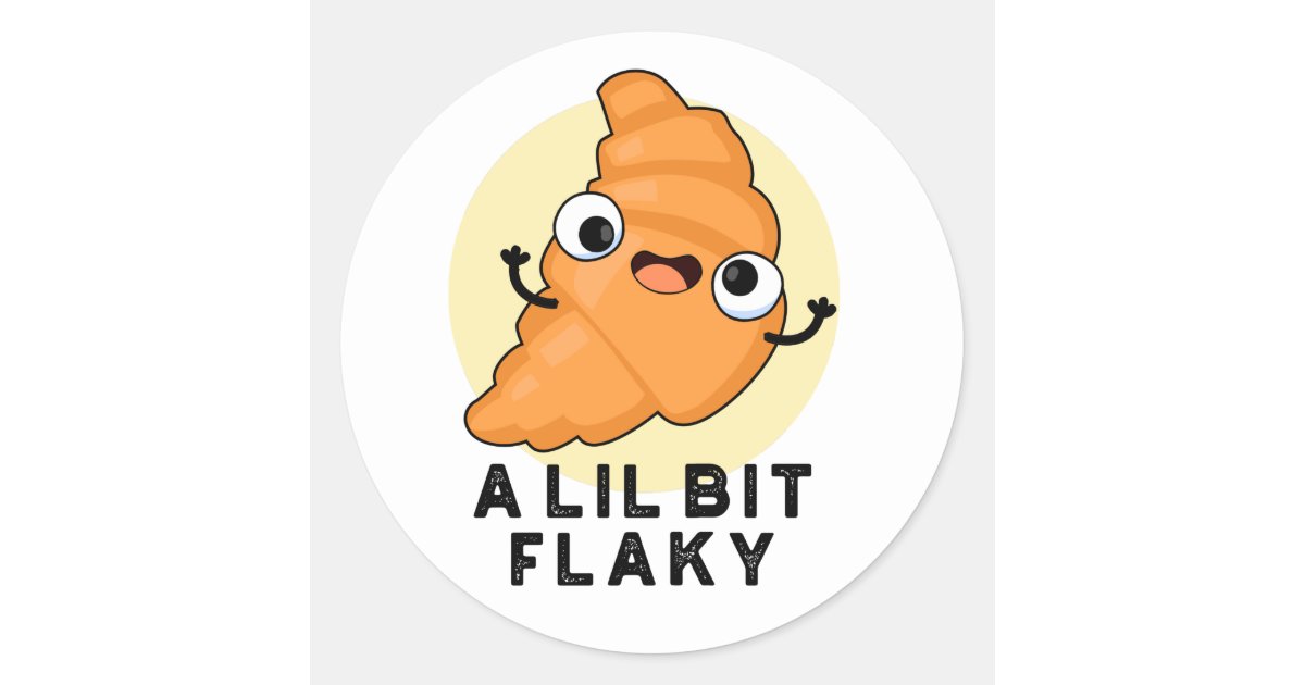 https://rlv.zcache.com/a_lil_bit_flaky_funny_croissant_pastry_pun_classic_round_sticker-r736c5c6ab9ab4528b76fa4bda2df3f3b_0ugmp_8byvr_630.jpg?view_padding=%5B285%2C0%2C285%2C0%5D