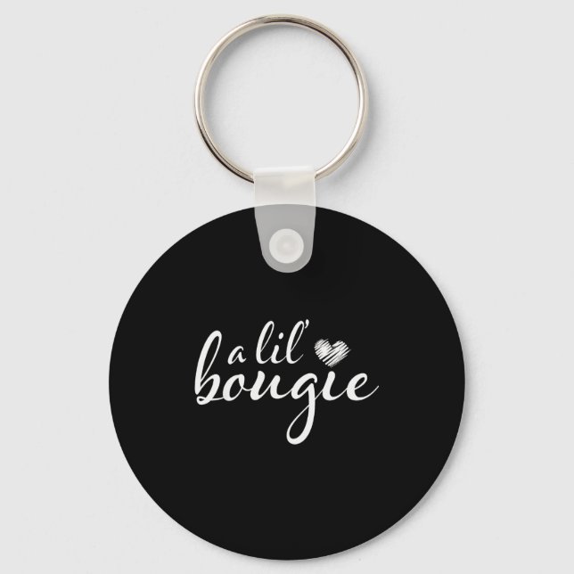 A Lil Bougie Funny Women Apparel  Keychain (Front)