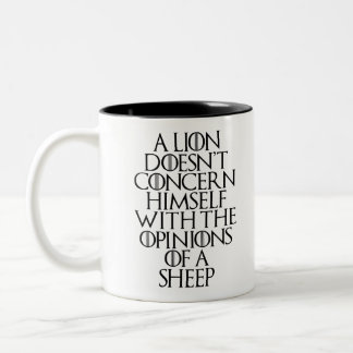 A Lion Doesn't Concern Himself With the Opinions O Two-Tone Coffee Mug