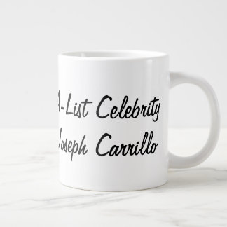 A-List Celebrity Joseph Carrillo Giant Coffee Mug