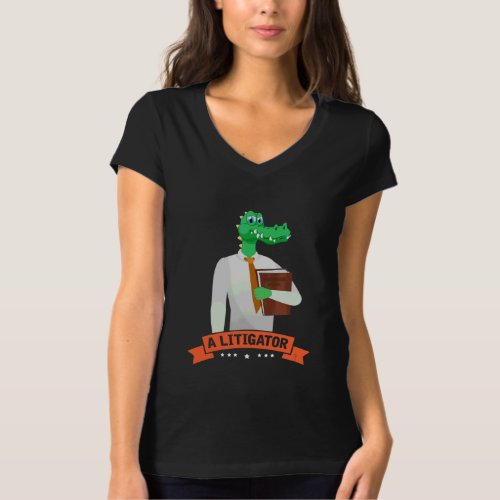 A Litigator  Alligator Attorney Alitigator 3 T_Shirt