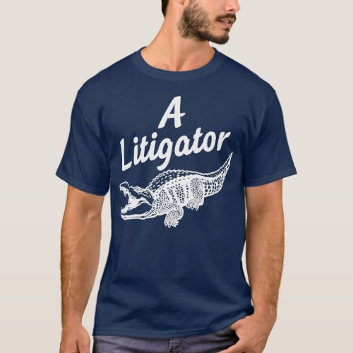 A Litigator Alligator Lawyer Attorney T_Shirt